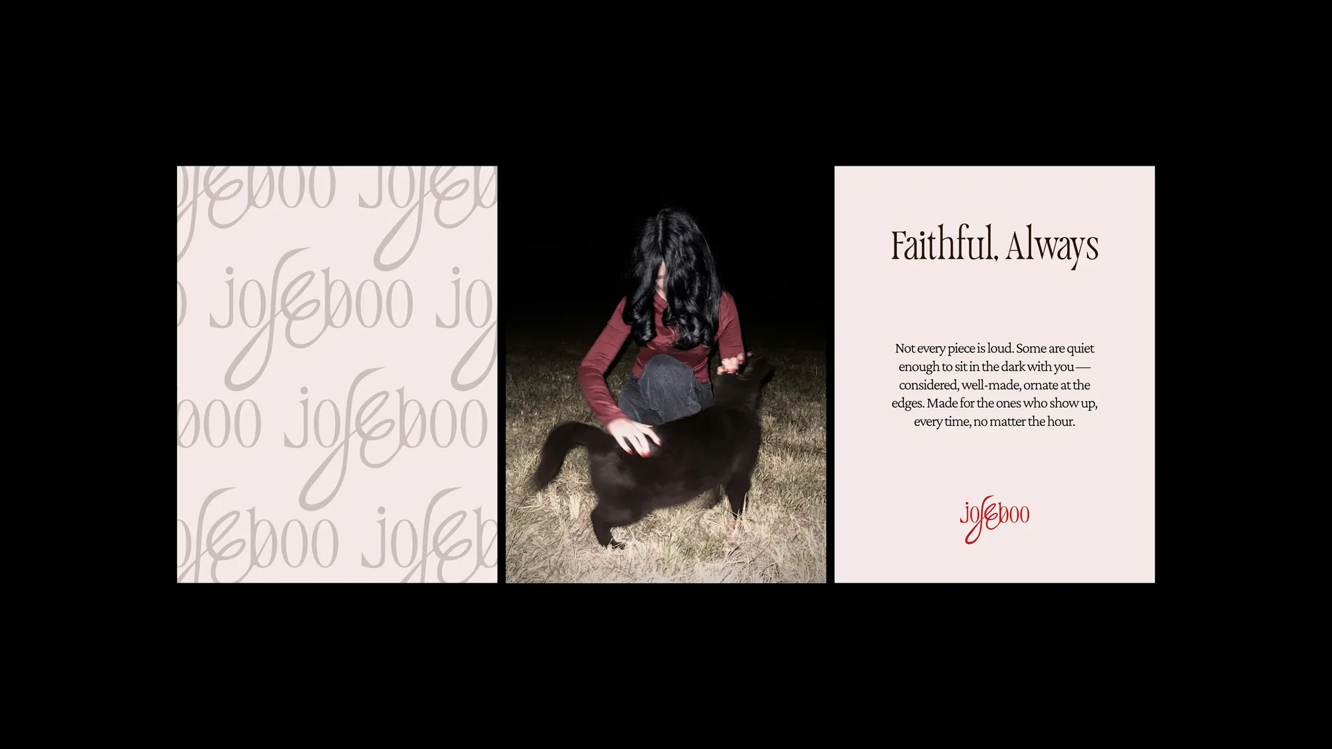 Three portrait panels on black: the wordmark repeated as a pale pattern, a woman kneeling with a black cat at night, and a blush card reading Faithful, Always
